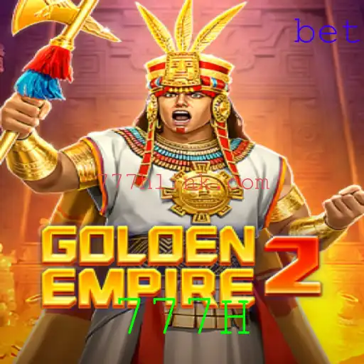 GoldenEmpire2: Explorando Aventuras Épicas com a Palavra-Chave 777H